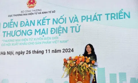 ‘Thương mại điện tử xuyên biên giới, cơ hội xuất khẩu cho sản phẩm Việt’