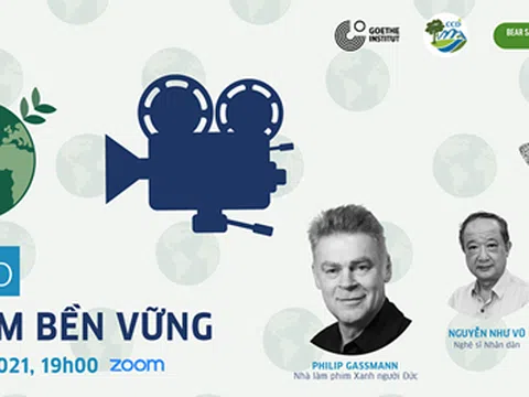 Hội thảo trực tuyến làm phim bền vững sẽ diễn ra lúc 19h ngày 17/12