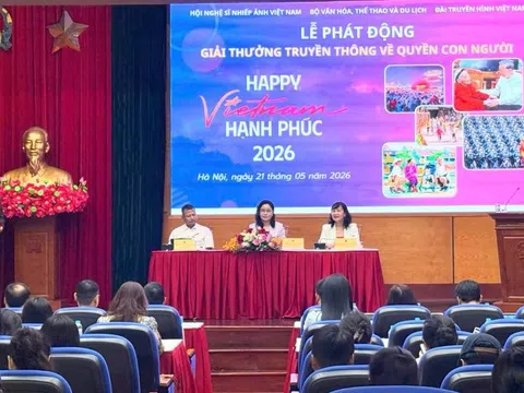 'Việt Nam hạnh phúc - Happy Vietnam 2026': Lan tỏa hình ảnh một Việt Nam nhân văn, phát triển và giàu cảm xúc